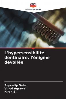 L'hypersensibilité dentinaire l'énigme dévoilée