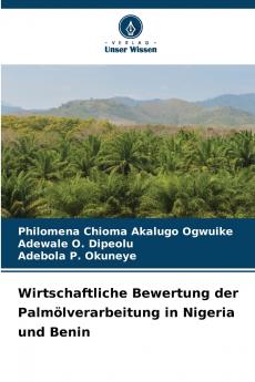 Wirtschaftliche Bewertung der Palmölverarbeitung in Nigeria und Benin