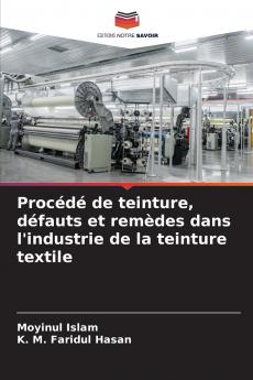 Procédé de teinture défauts et remèdes dans l'industrie de la teinture textile
