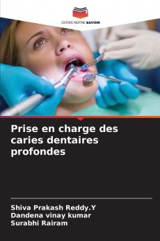 Prise en charge des caries dentaires profondes