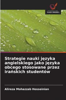 Strategie nauki języka angielskiego jako języka obcego stosowane przez irańskich studentów