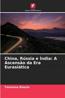 China Rússia e Índia