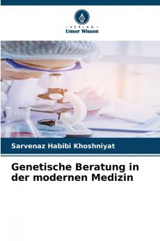 Genetische Beratung in der modernen Medizin