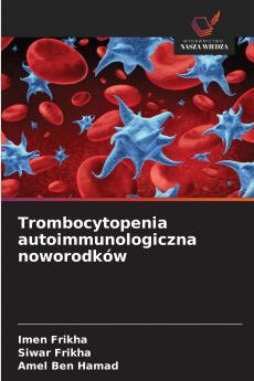 Trombocytopenia autoimmunologiczna noworodków
