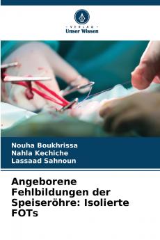 Angeborene Fehlbildungen der Speiseröhre