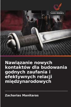 Nawiązanie nowych kontaktów dla budowania godnych zaufania i efektywnych relacji międzynarodowych