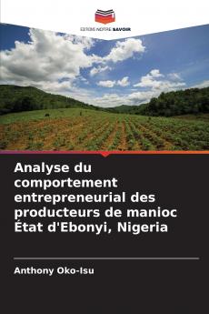 Analyse du comportement entrepreneurial des producteurs de manioc État d'Ebonyi Nigeria