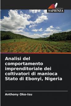 Analisi del comportamento imprenditoriale dei coltivatori di manioca Stato di Ebonyi Nigeria