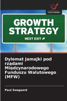 Dylemat Jamajki pod rządami Międzynarodowego Funduszu Walutowego (MFW)