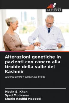 Alterazioni genetiche in pazienti con cancro alla tiroide della valle del Kashmir