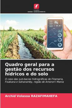 Quadro geral para a gestão dos recursos hídricos e do solo