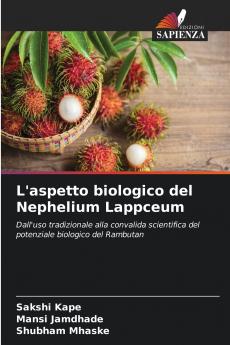 L'aspetto biologico del Nephelium Lappceum