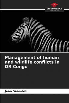 Management of human and wildlife conflicts in DR Congo