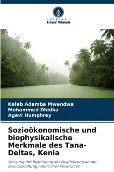 Sozioökonomische und biophysikalische Merkmale des Tana-Deltas Kenia