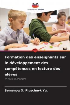 Formation des enseignants sur le développement des compétences en lecture des élèves