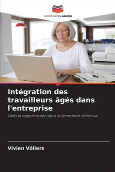 Intégration des travailleurs âgés dans l'entreprise