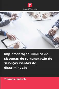 Implementação jurídica de sistemas de remuneração de serviços isentos de discriminação