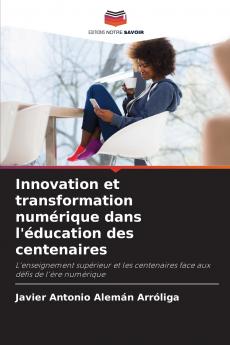 Innovation et transformation numérique dans l'éducation des centenaires