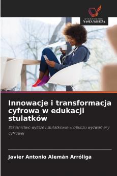 Innowacje i transformacja cyfrowa w edukacji stulatków