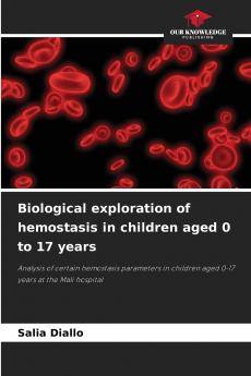 Biological exploration of hemostasis in children aged 0 to 17 years