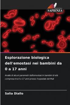Esplorazione biologica dell'emostasi nei bambini da 0 a 17 anni