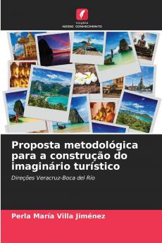 Proposta metodológica para a construção do imaginário turístico