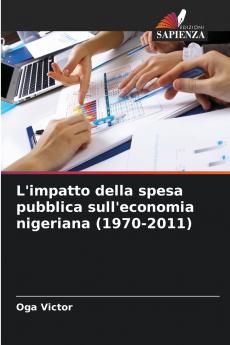 L'impatto della spesa pubblica sull'economia nigeriana (1970-2011)
