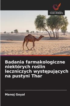 Badania farmakologiczne niektórych roślin leczniczych występujących na pustyni Thar