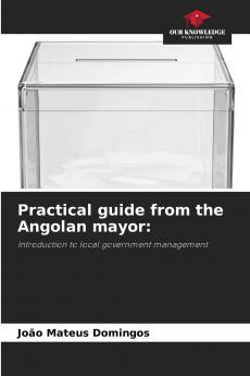 Practical guide from the Angolan mayor