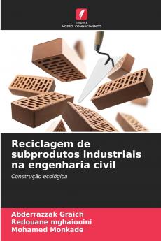 Reciclagem de subprodutos industriais na engenharia civil