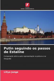 Putin seguindo os passos de Estaline