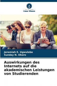 Auswirkungen des Internets auf die akademischen Leistungen von Studierenden