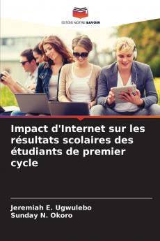 Impact d'Internet sur les résultats scolaires des étudiants de premier cycle