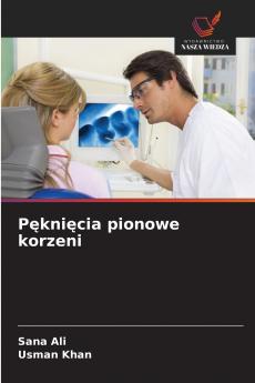 Pęknięcia pionowe korzeni