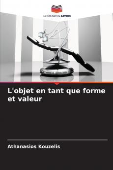 L'objet en tant que forme et valeur