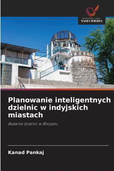 Planowanie inteligentnych dzielnic w indyjskich miastach