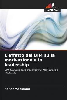 L'effetto del BIM sulla motivazione e la leadership