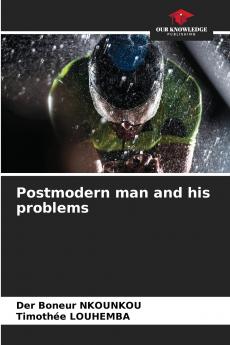 Postmodern man and his problems