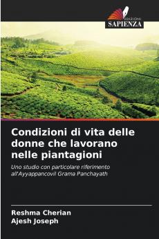 Condizioni di vita delle donne che lavorano nelle piantagioni