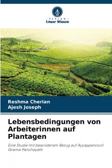 Lebensbedingungen von Arbeiterinnen auf Plantagen