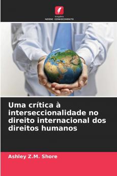 Uma crítica à interseccionalidade no direito internacional dos direitos humanos