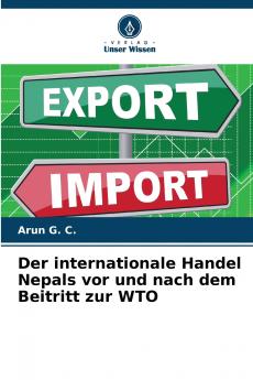 Der internationale Handel Nepals vor und nach dem Beitritt zur WTO
