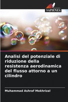 Analisi del potenziale di riduzione della resistenza aerodinamica del flusso attorno a un cilindro