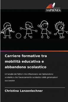 Carriere formative tra mobilità educativa e abbandono scolastico