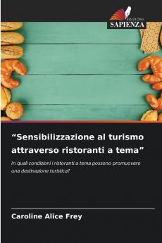 Sensibilizzazione al turismo attraverso ristoranti a tema