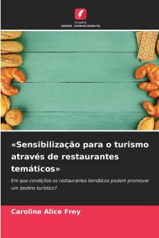 Sensibilização para o turismo através de restaurantes temáticos