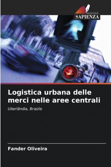 Logistica urbana delle merci nelle aree centrali