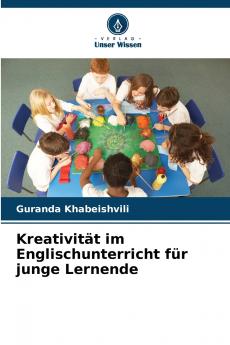 Kreativität im Englischunterricht für junge Lernende