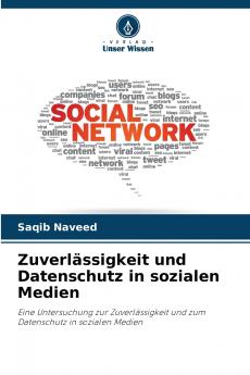Zuverlässigkeit und Datenschutz in sozialen Medien