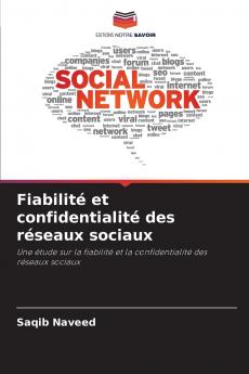 Fiabilité et confidentialité des réseaux sociaux